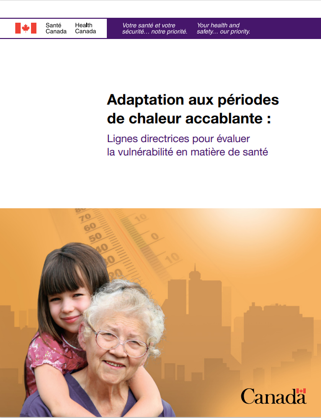 Adaptation aux périodes de chaleur extrême : Lignes directrices pour évaluer la vulnérabilité en matière de santé