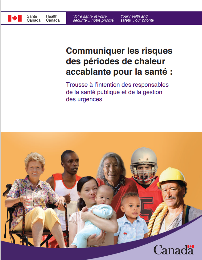 Communiquer les risques des périodes de chaleur extrême pour la santé : Trousse à l’intention des responsables de la santé publique et de la gestion des urgences