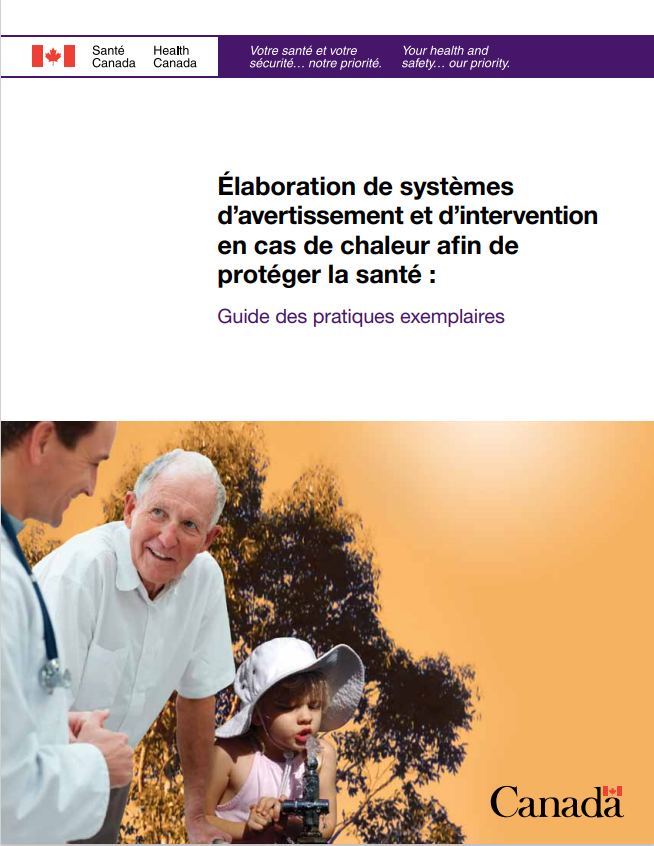 Élaboration de systèmes d’avertissement et d’intervention en cas de chaleur afin de protéger la santé : Guide des pratiques exemplaires