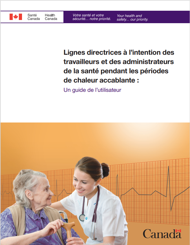 Lignes directrices à l’intention des travailleurs et des administrateurs de la santé pendant les périodes de chaleur extrême